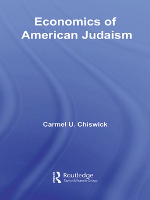 Cover of the book Economics of American Judaism by Carmel Chiswick, Taylor and Francis