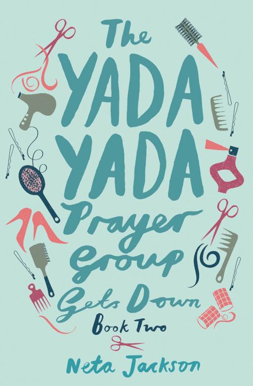 Cover of the book The Yada Yada Prayer Group Gets Down by Neta Jackson, Thomas Nelson