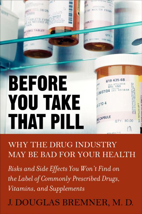 Cover of the book Before You Take that Pill by J. Douglas Bremner, Penguin Publishing Group