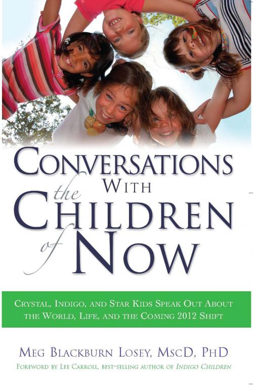 Cover of the book Conversations With the Children of Now by Meg Blackburn Losey, PhD, Red Wheel Weiser