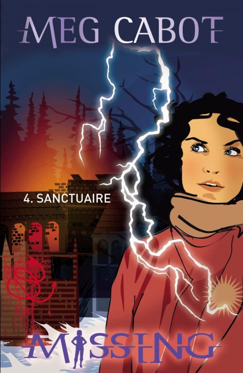 Cover of the book Missing 4 - Sanctuaire by Meg Cabot, Hachette Romans
