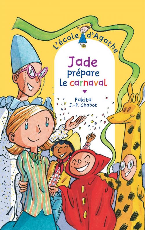 Cover of the book Jade prépare le carnaval by Pakita, Rageot Editeur