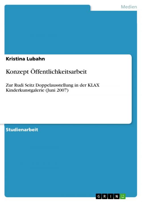 Cover of the book Konzept Öffentlichkeitsarbeit by Kristina Lubahn, GRIN Verlag