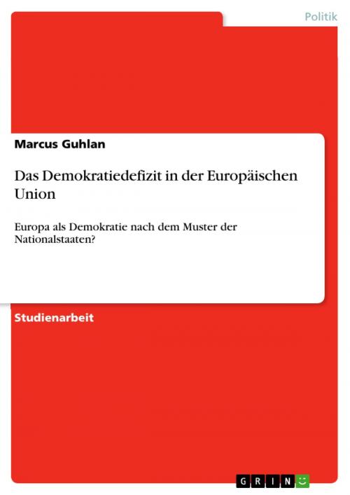 Cover of the book Das Demokratiedefizit in der Europäischen Union by Marcus Guhlan, GRIN Verlag