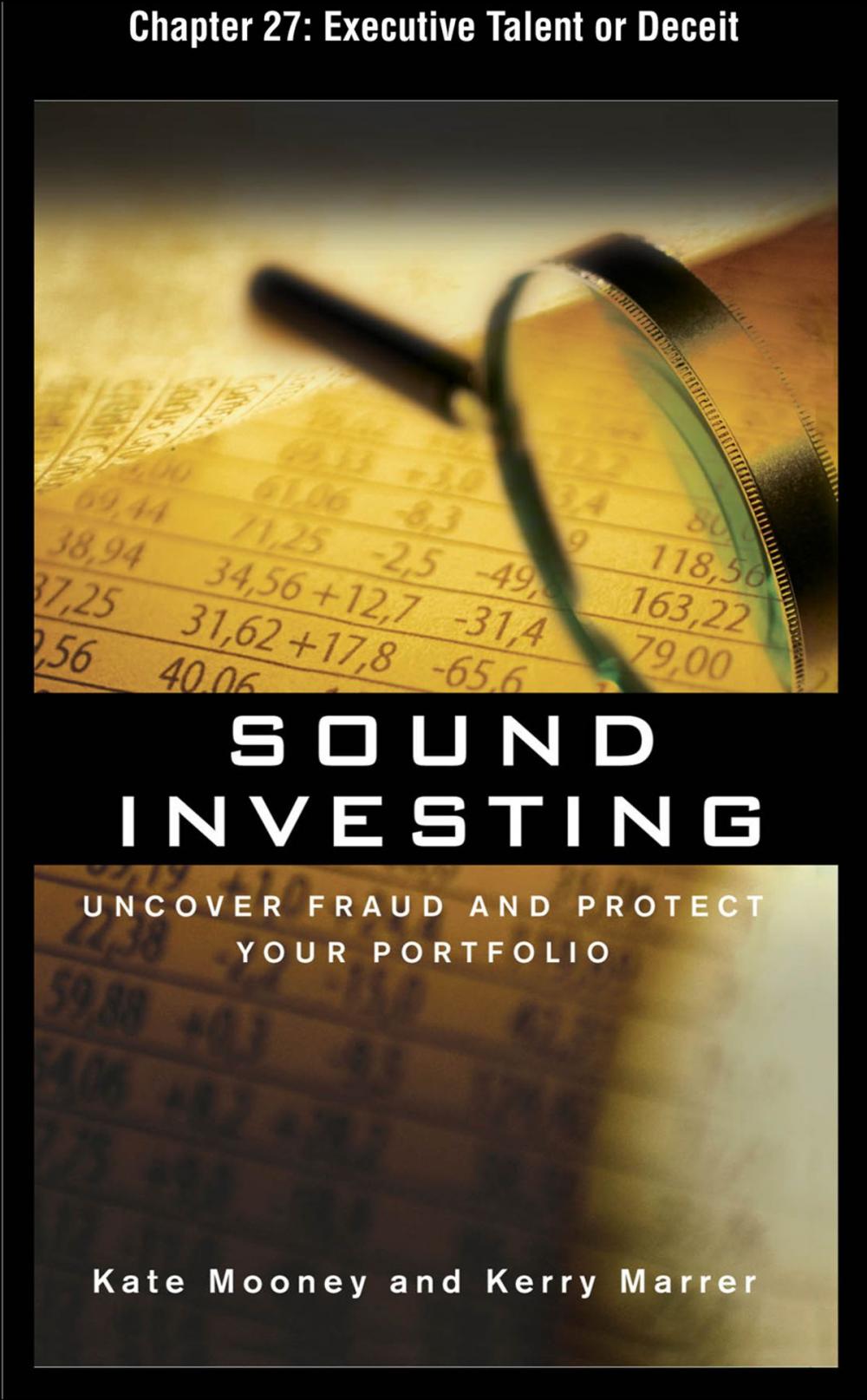 Big bigCover of Sound Investing : Uncover Fraud and Protect Your Portfolio: Executive Talent or Deceit