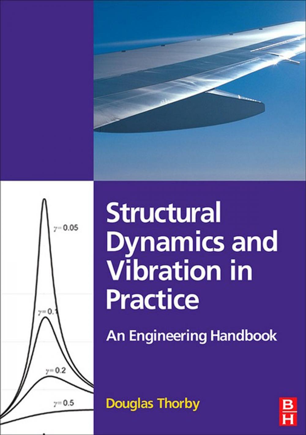 Big bigCover of Structural Dynamics and Vibration in Practice