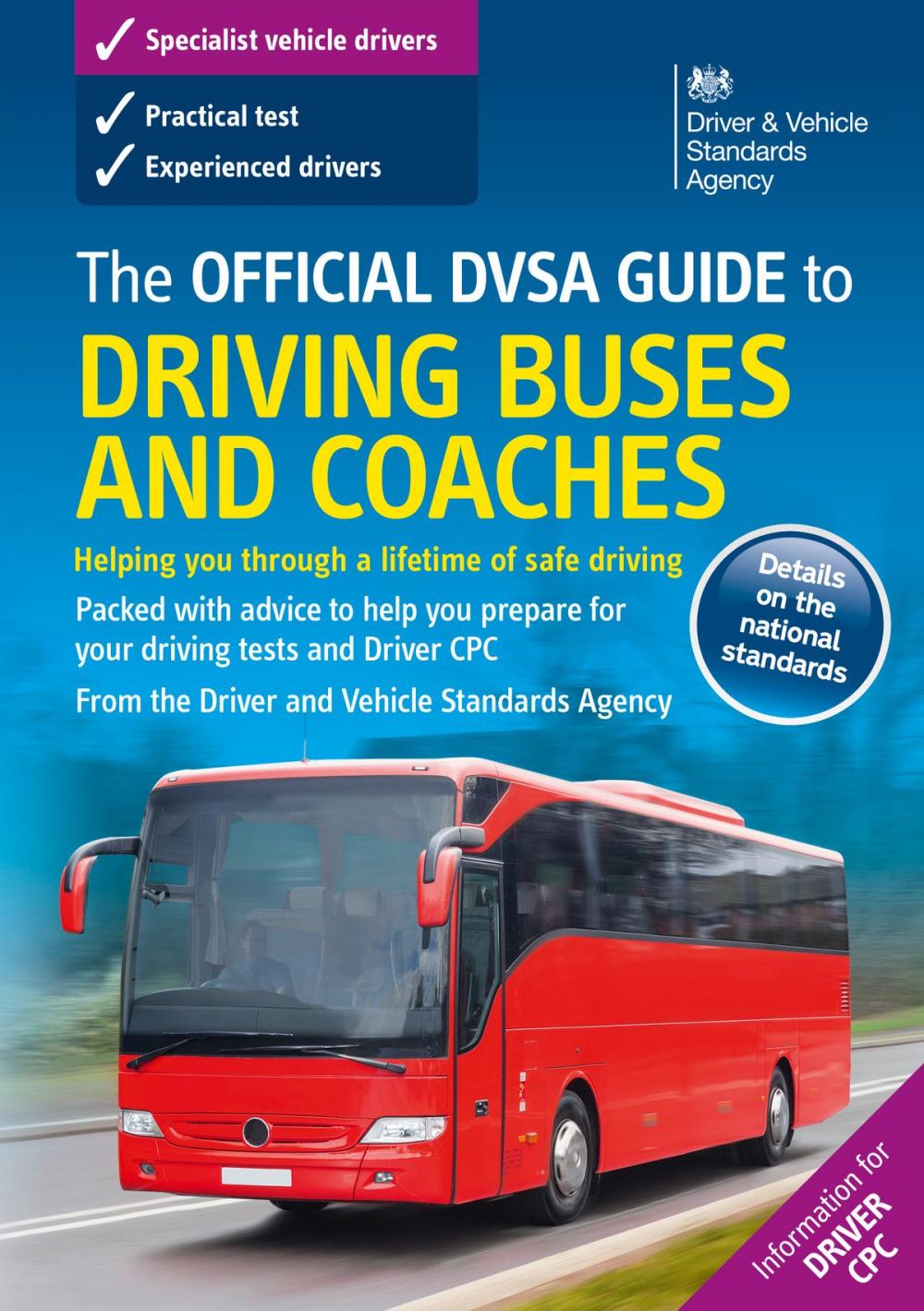 Big bigCover of The Official DVSA Guide to Driving Buses and Coaches (9th edition)