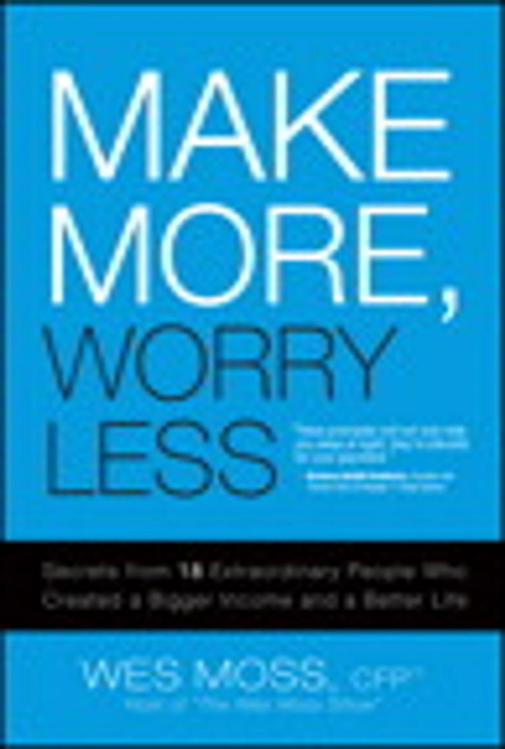 Big bigCover of Make More, Worry Less