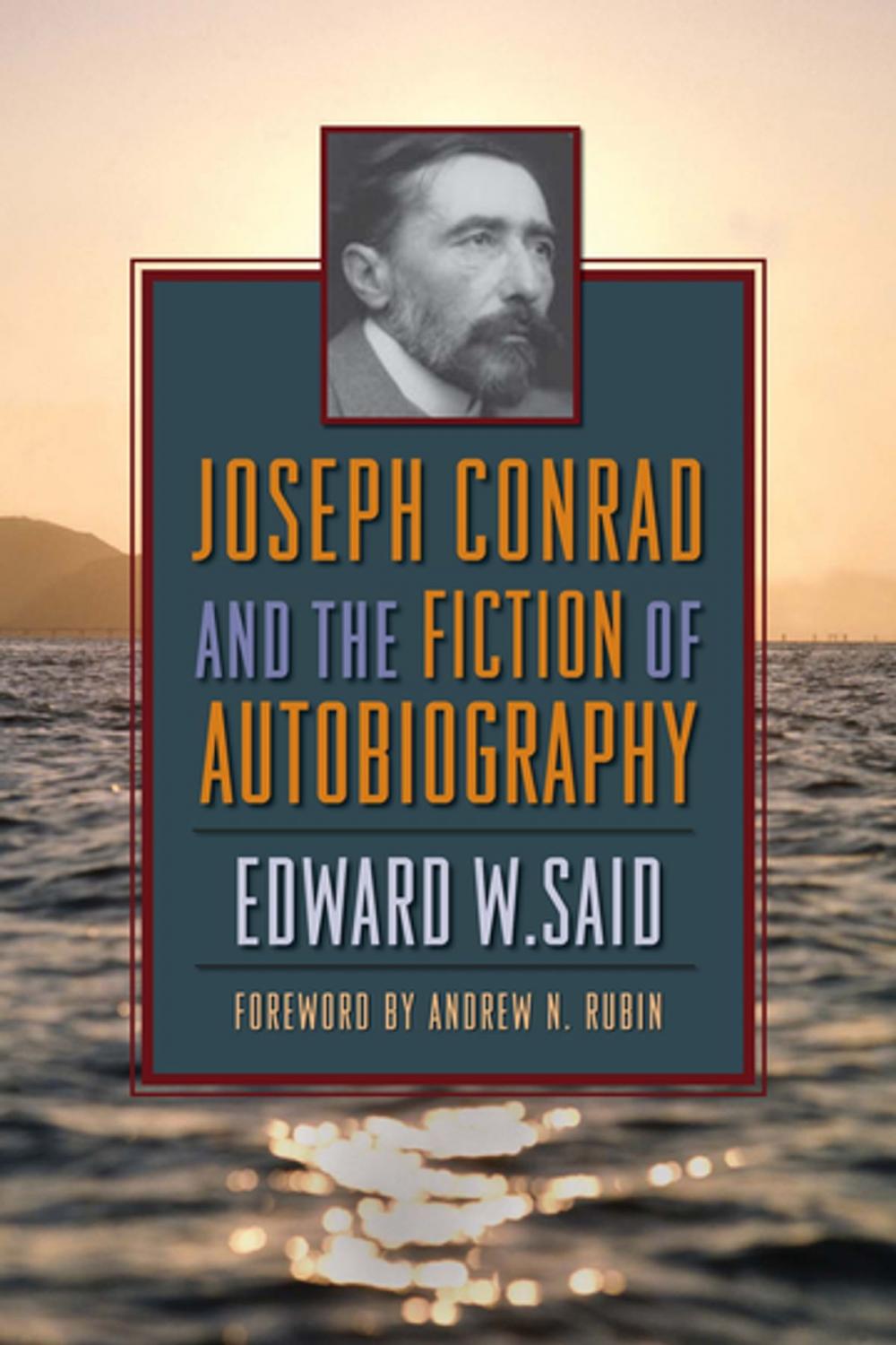 Big bigCover of Joseph Conrad and the Fiction of Autobiography