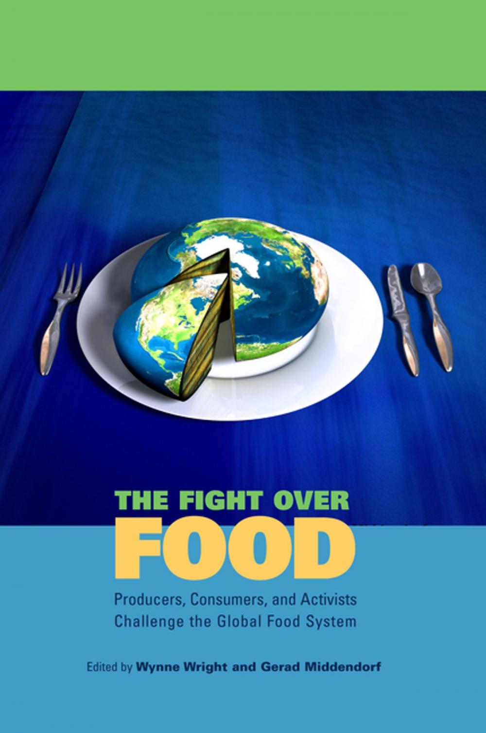 Big bigCover of The Fight Over Food