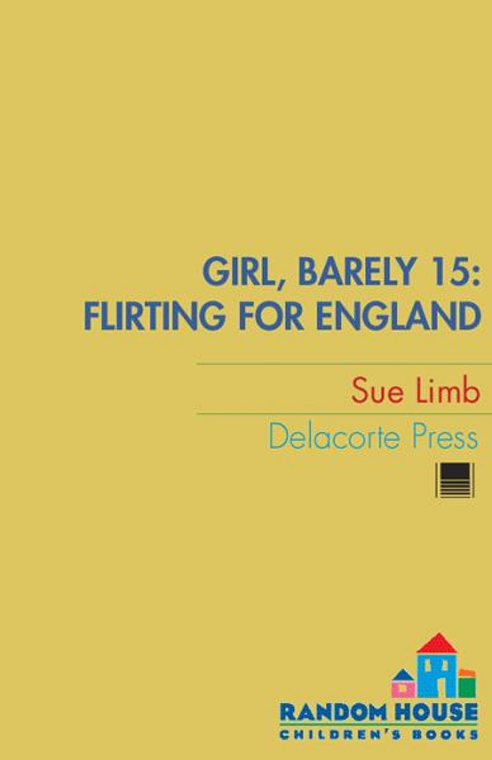 Big bigCover of Girl, Barely 15: Flirting for England