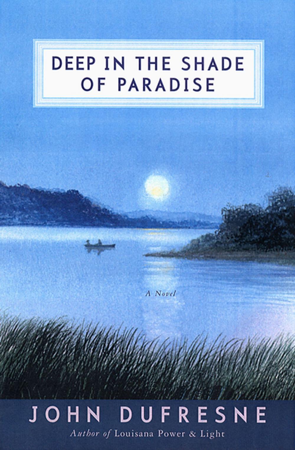 Big bigCover of Deep in the Shade of Paradise: A Novel