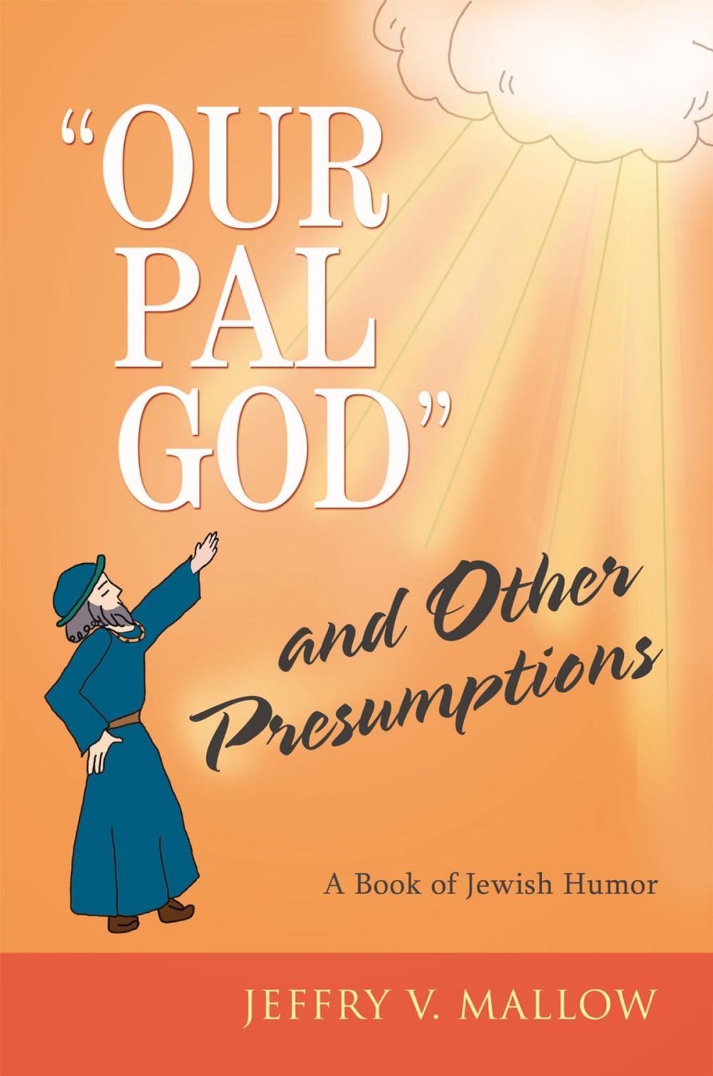 Big bigCover of "Our Pal God" and Other Presumptions