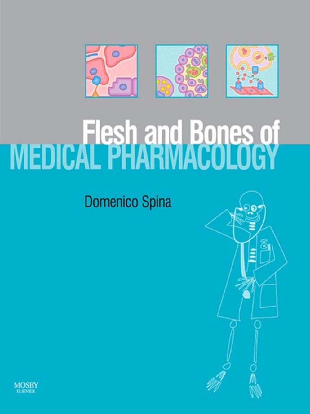 Big bigCover of The Flesh and Bones of Medical Pharmacology E-Book