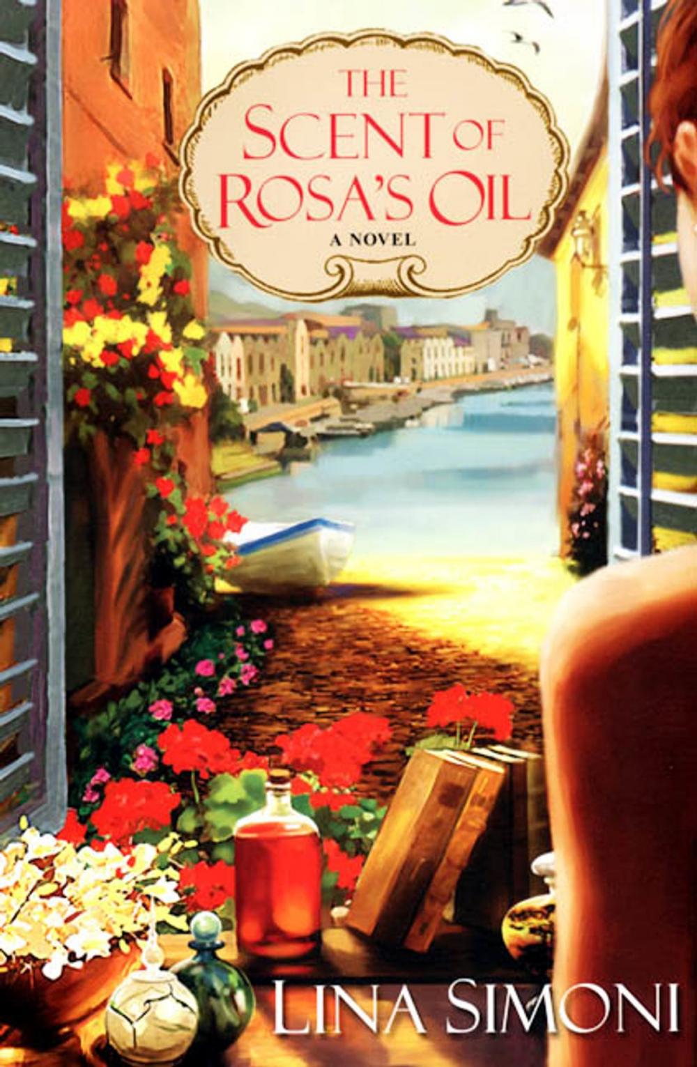 Big bigCover of The Scent Of Rosa's Oil