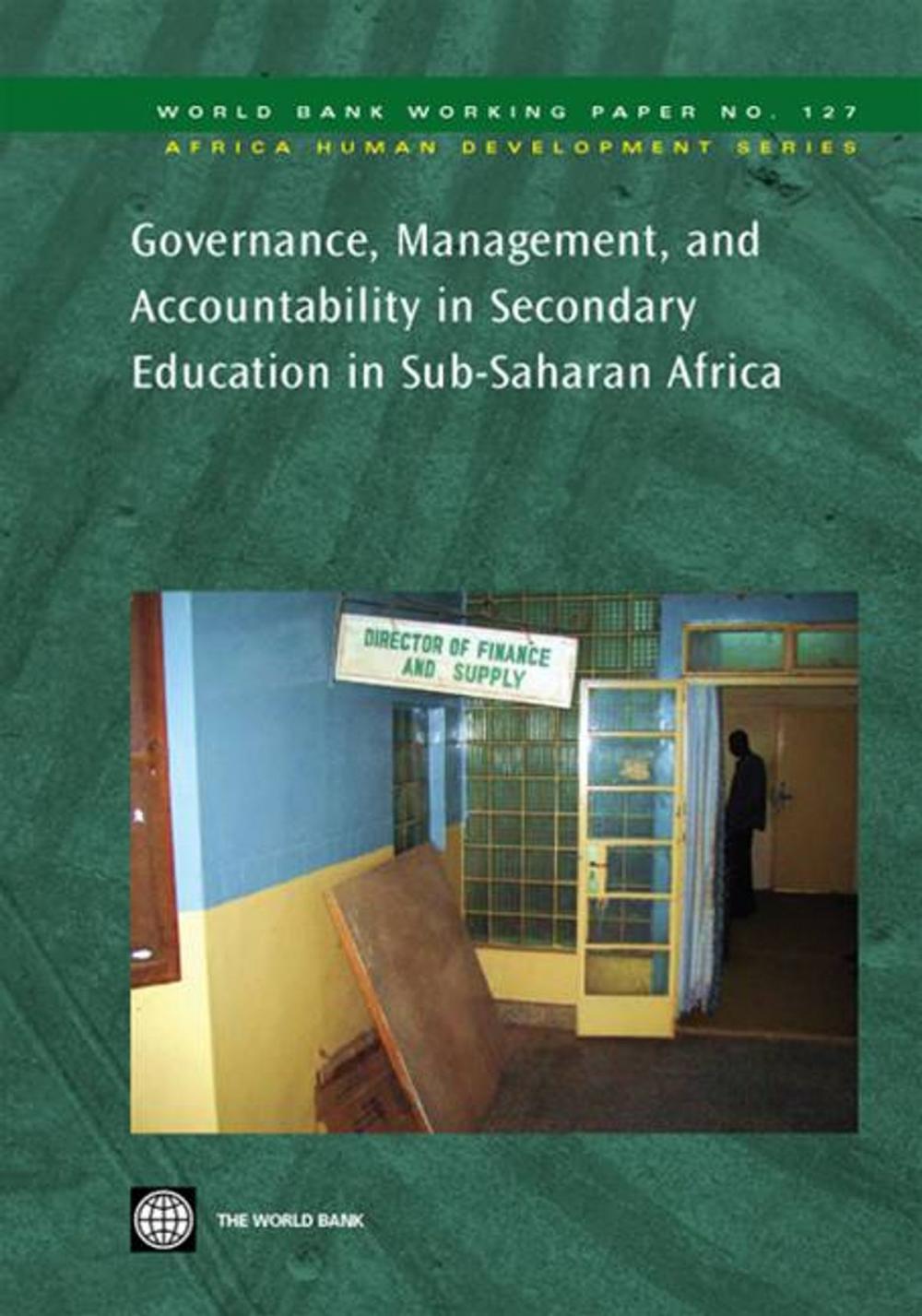 Big bigCover of Governance, Management, And Accountability In Secondary Education In Sub-Saharan Africa