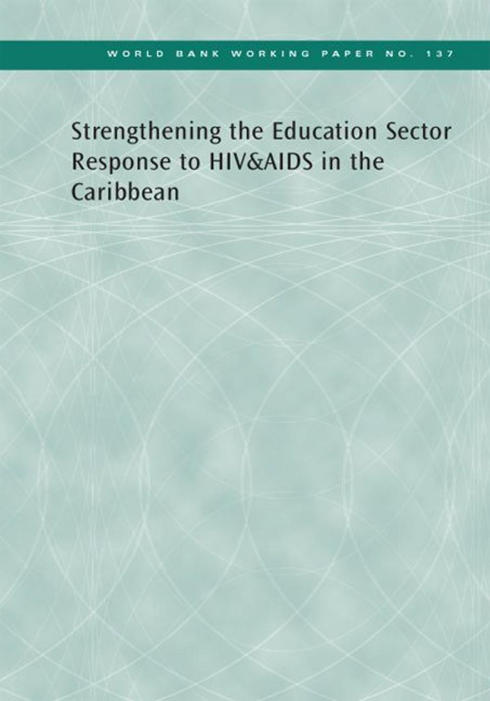 Big bigCover of Strengthening The Education Sector Response To Hiv&Aids In The Caribbean