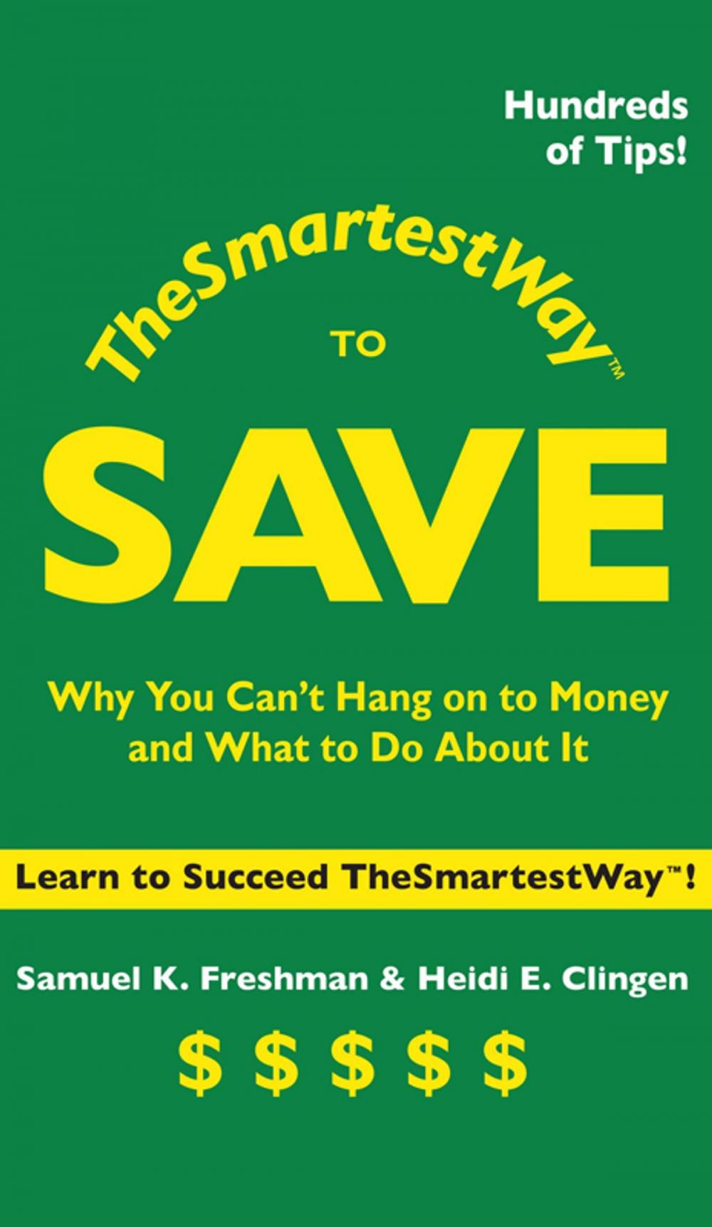 Big bigCover of The Smartest Way to Save