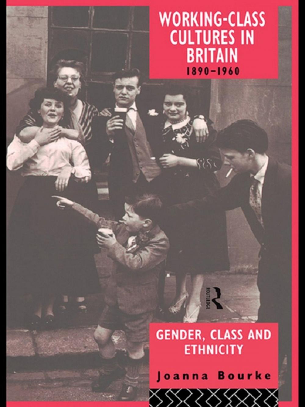 Big bigCover of Working Class Cultures in Britain, 1890-1960