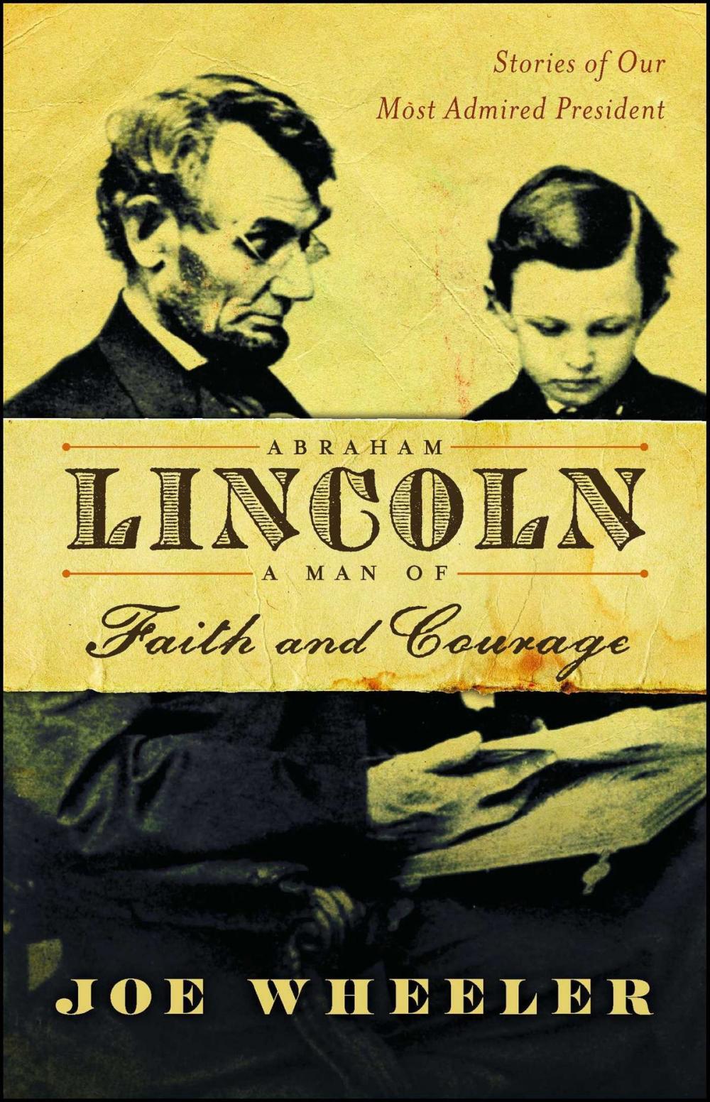 Big bigCover of Abraham Lincoln, a Man of Faith and Courage