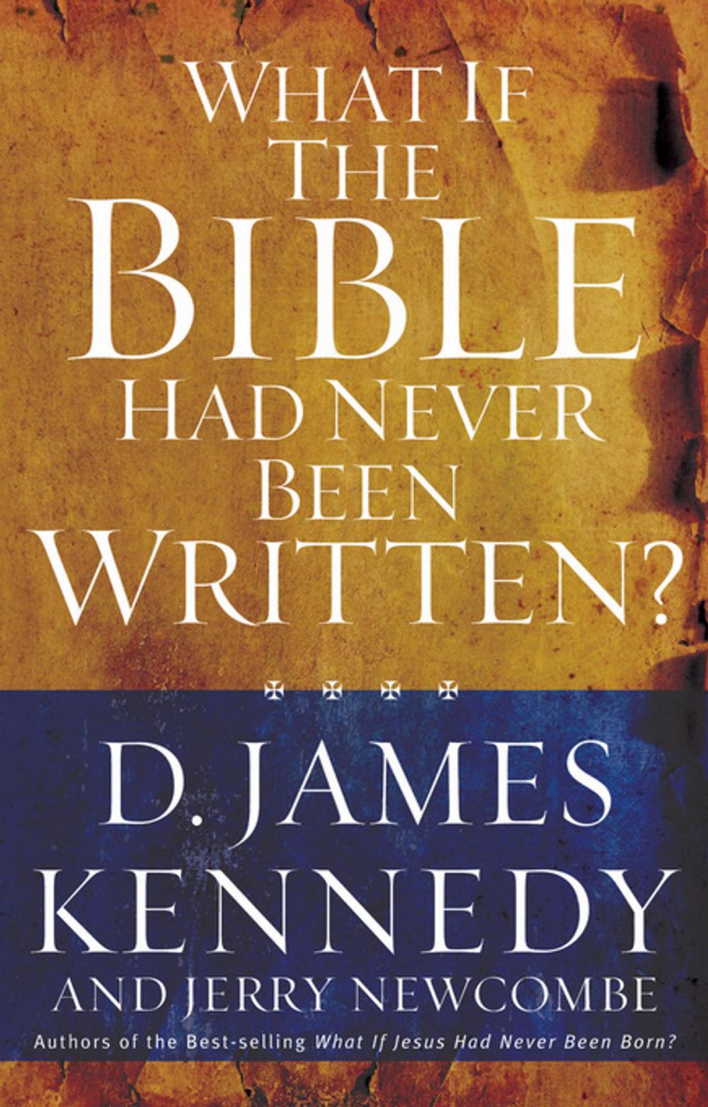 Big bigCover of What If the Bible Had Never Been Written?