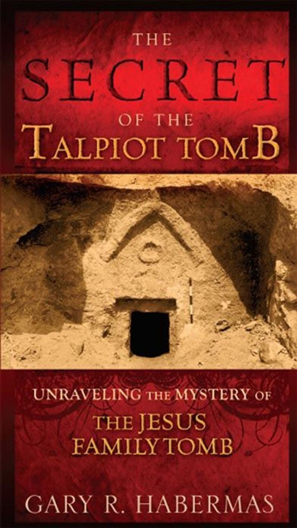 Big bigCover of The Secret of the Talpiot Tomb