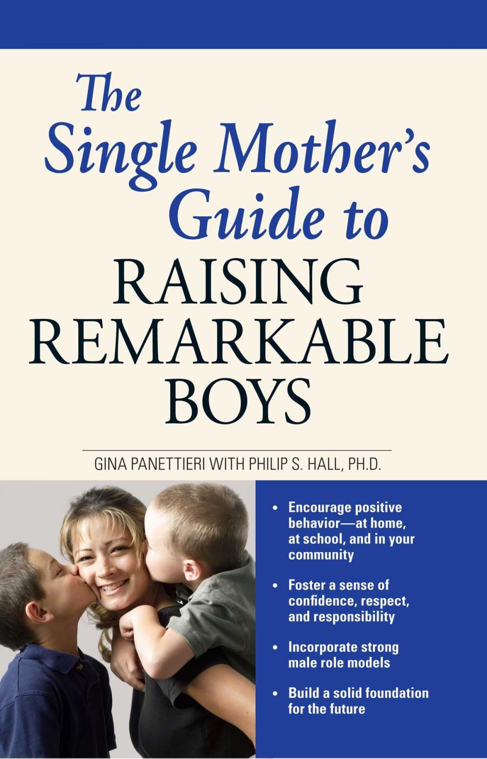 Big bigCover of The Single Mother's Guide to Raising Remarkable Boys