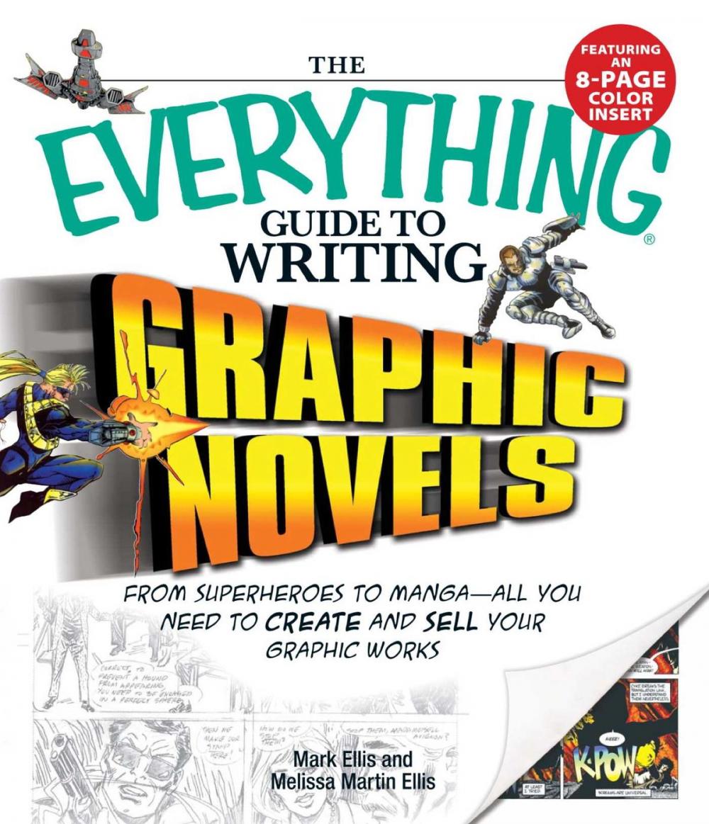 Big bigCover of The Everything Guide to Writing Graphic Novels