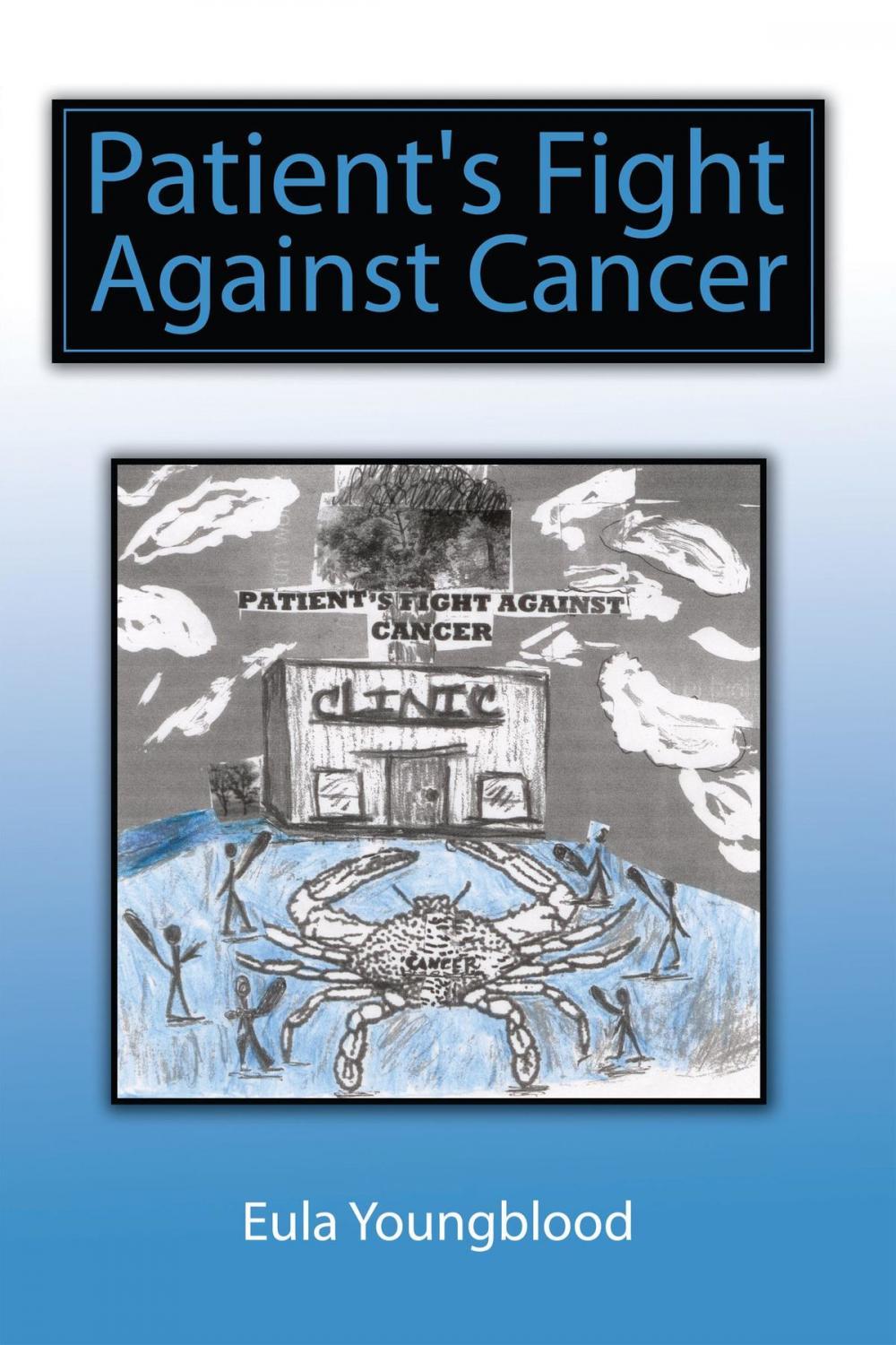 Big bigCover of Patient's Fight Against Cancer