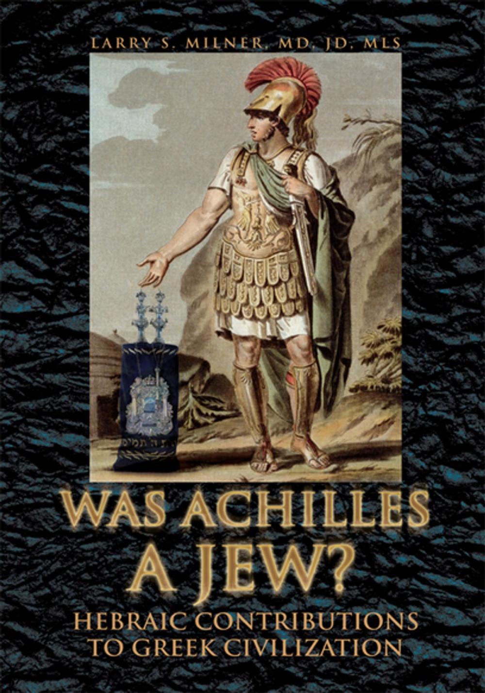 Big bigCover of Was Achilles a Jew?