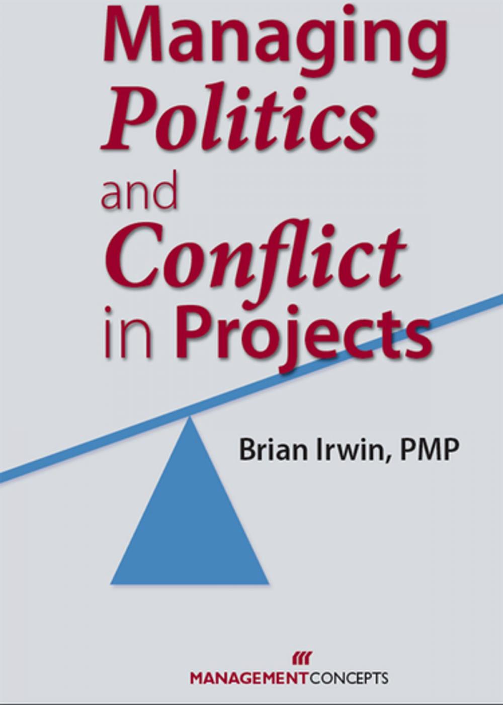 Big bigCover of Managing Politics and Conflict in Projects