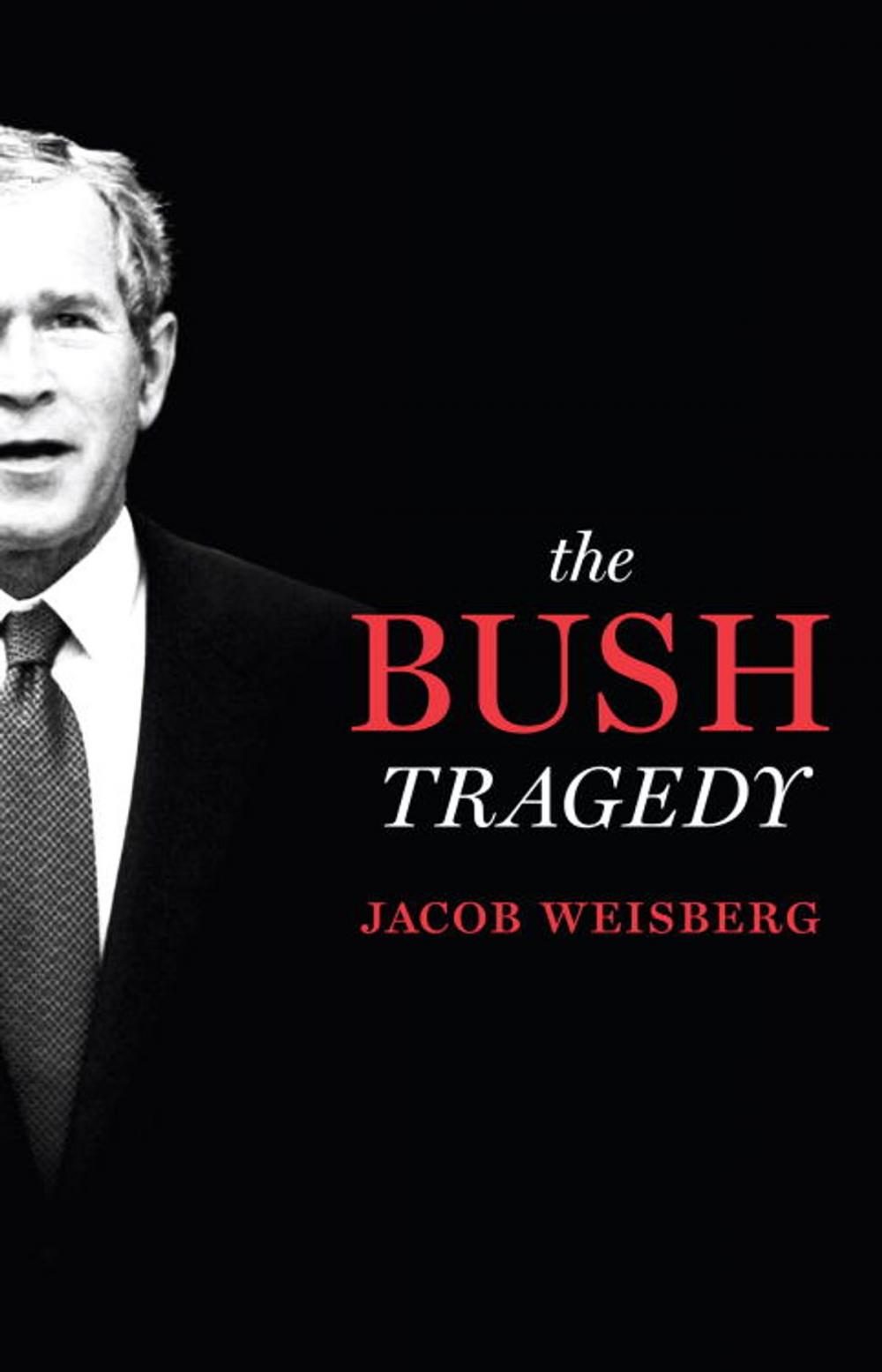 Big bigCover of The Bush Tragedy