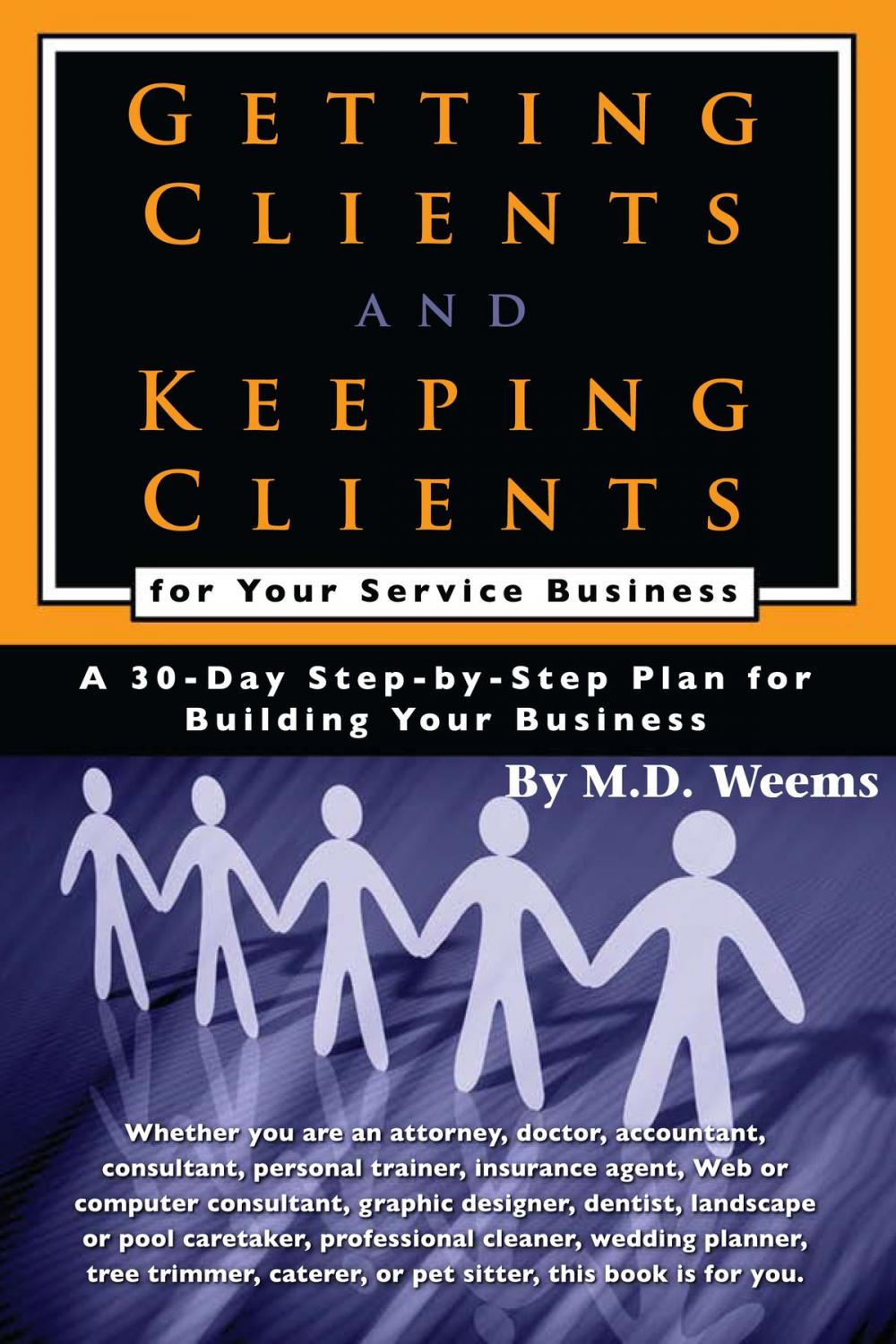 Big bigCover of Getting Clients and Keeping Clients for Your Service Business