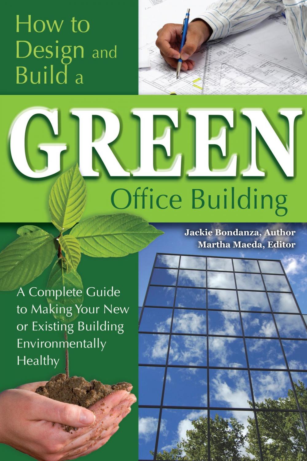 Big bigCover of How to Design and Build a Green Office Building