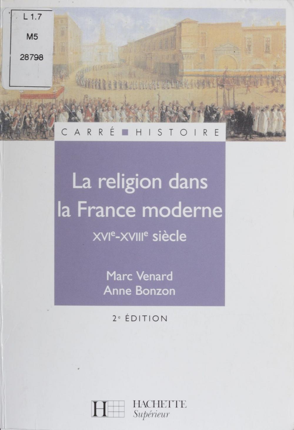 Big bigCover of La Religion dans la France moderne (XVIe-XVIIIe siècles)