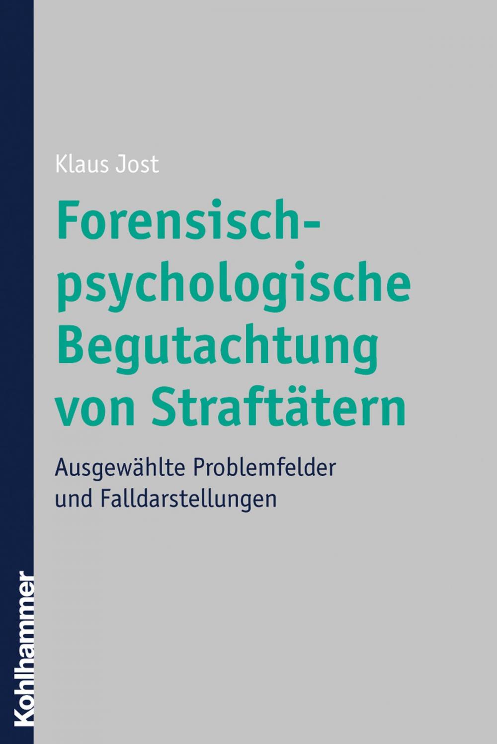 Big bigCover of Forensisch-psychologische Begutachtung von Straftätern