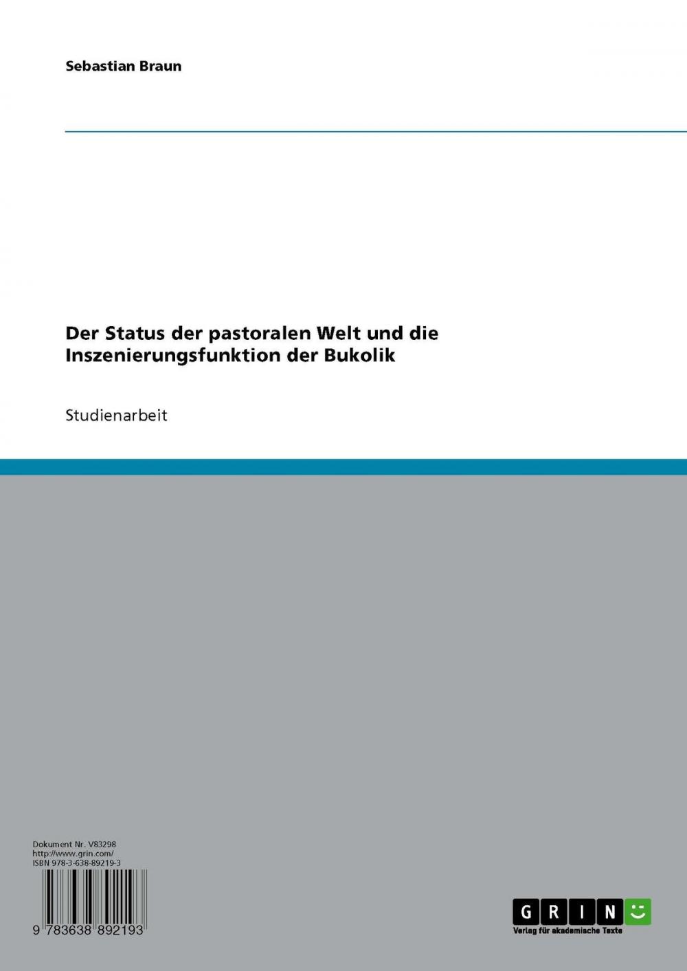 Big bigCover of Der Status der pastoralen Welt und die Inszenierungsfunktion der Bukolik