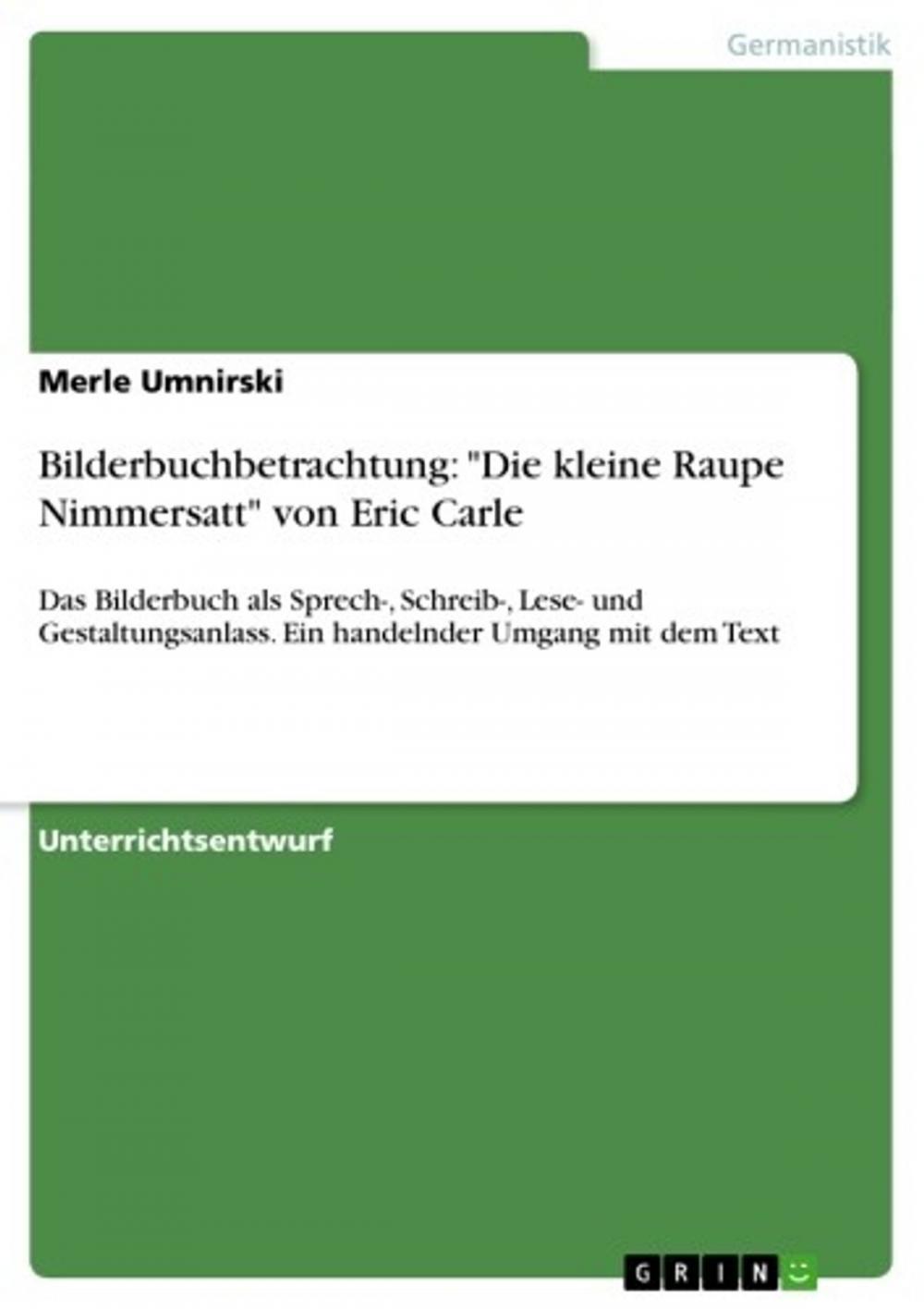 Big bigCover of Bilderbuchbetrachtung: 'Die kleine Raupe Nimmersatt' von Eric Carle