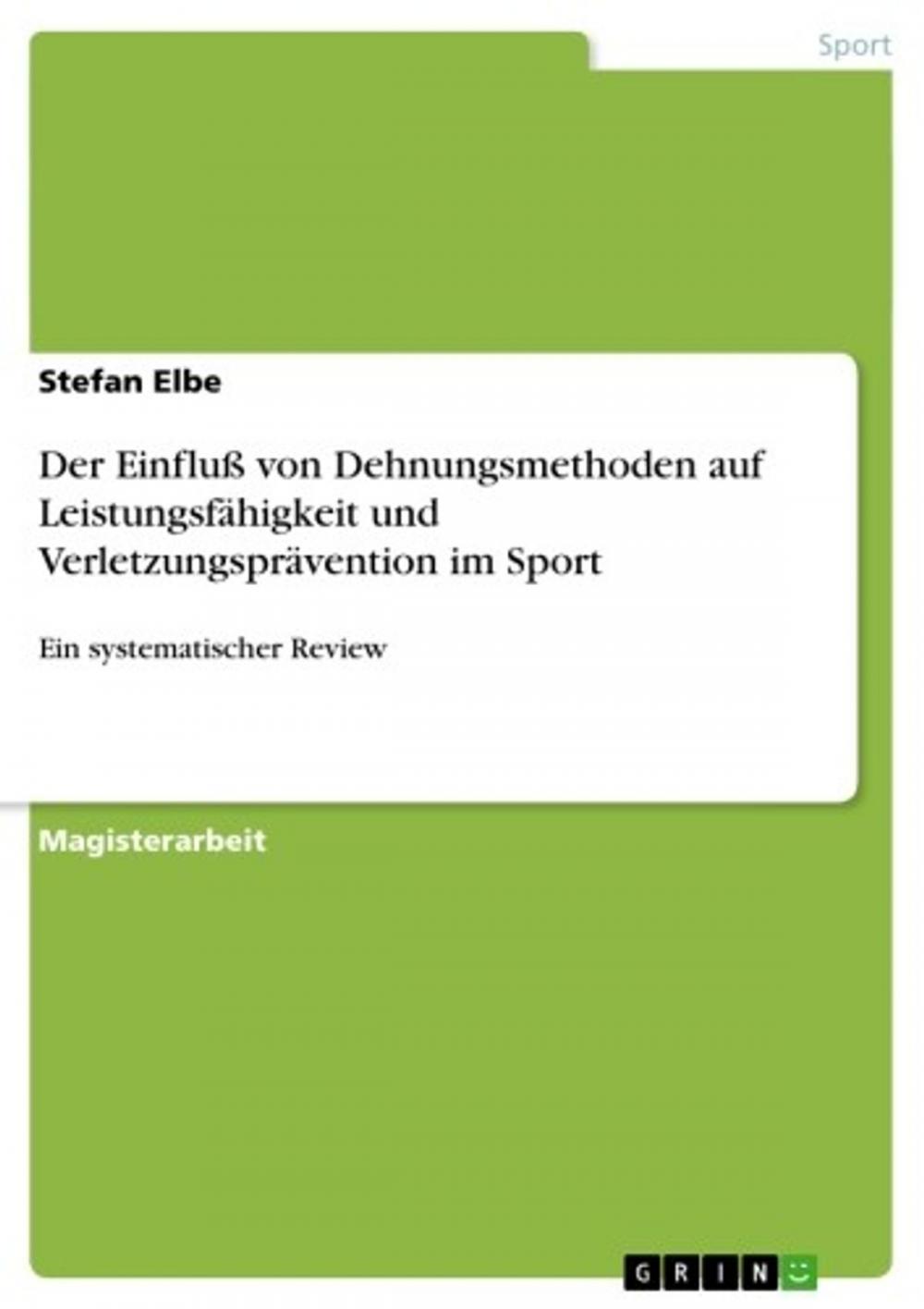 Big bigCover of Der Einfluß von Dehnungsmethoden auf Leistungsfähigkeit und Verletzungsprävention im Sport