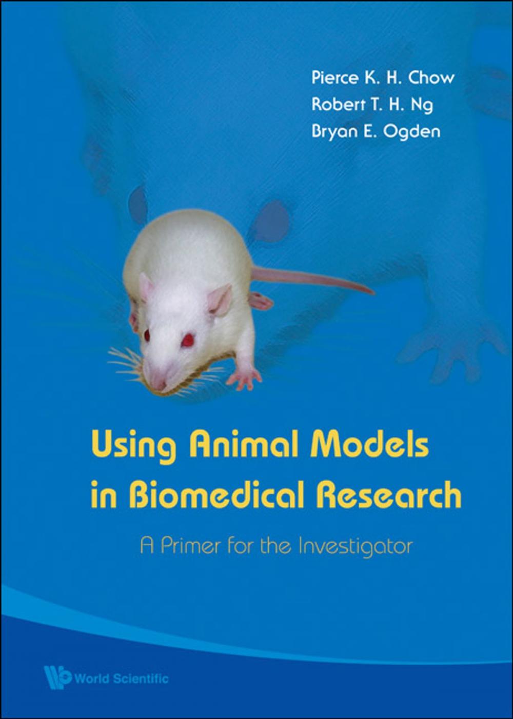 Big bigCover of Using Animal Models in Biomedical Research