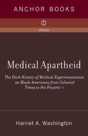 Cover of the book Medical Apartheid by Mary Kinzie