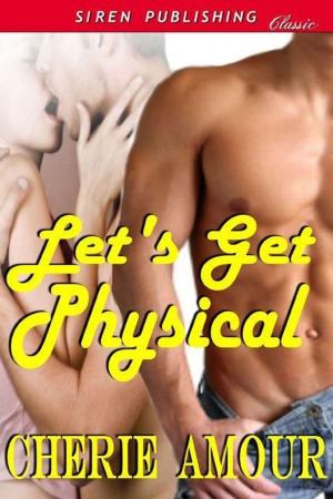 Cover of the book Let's Get Physical by Lea Barrymire