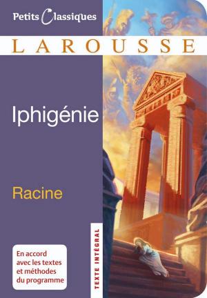 Cover of the book Iphigénie by Jean-Baptiste Molière (Poquelin dit)