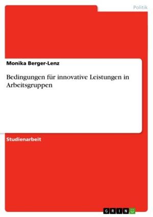 Cover of the book Bedingungen für innovative Leistungen in Arbeitsgruppen by Jessica Werner