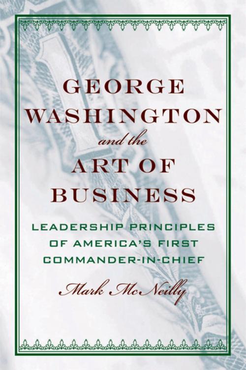 Cover of the book George Washington and the Art of Business by Mark McNeilly, Oxford University Press