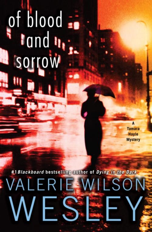 Cover of the book Of Blood and Sorrow by Valerie Wilson Wesley, Random House Publishing Group