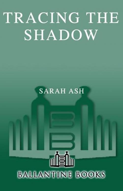 Cover of the book Tracing the Shadow by Sarah Ash, Random House Publishing Group