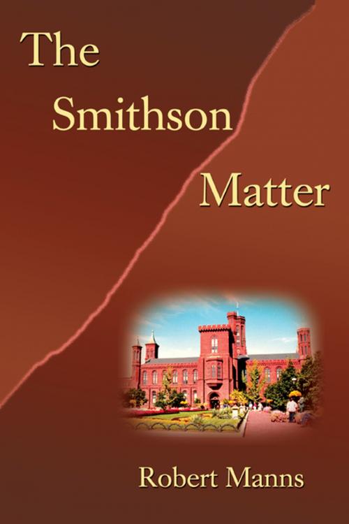 Cover of the book The Smithson Matter by Robert Manns, iUniverse