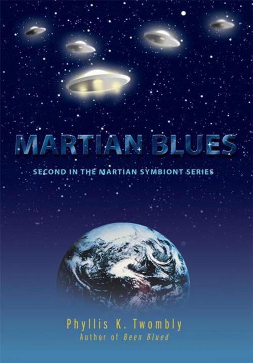 Cover of the book Martian Blues by Phyllis K. Twombly, iUniverse