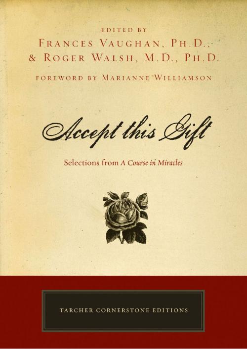 Cover of the book Accept This Gift by Frances Vaughan, Roger Walsh, Penguin Publishing Group